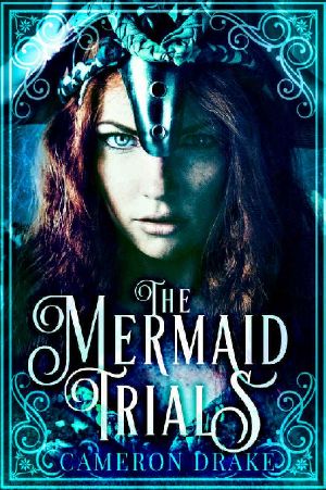 [The Mermaid Trials Series 01] • The Mermaid Trials